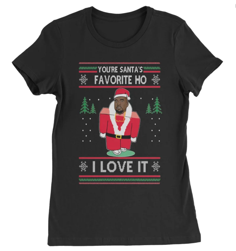 

YOU'RE SANTAS FAVORITE HO UGLY CHRISTMAS WOMENS T-SHIRT