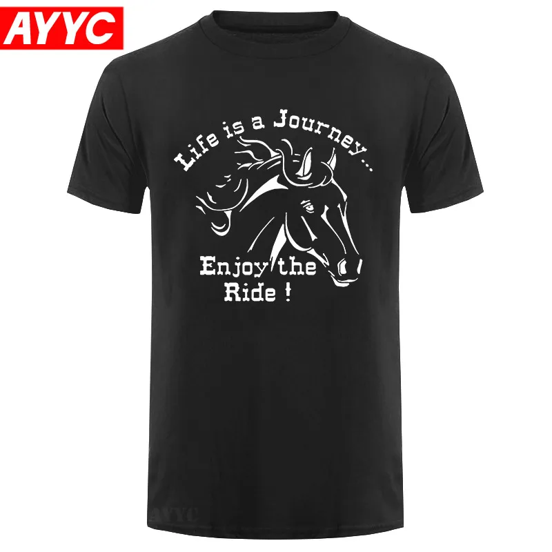 

Life Is A Journey Enjoy The Ride Horse Print Men T shirt Summer Short Sleeve Casual Male TShirts Camiseta 3D T Shirt Homme