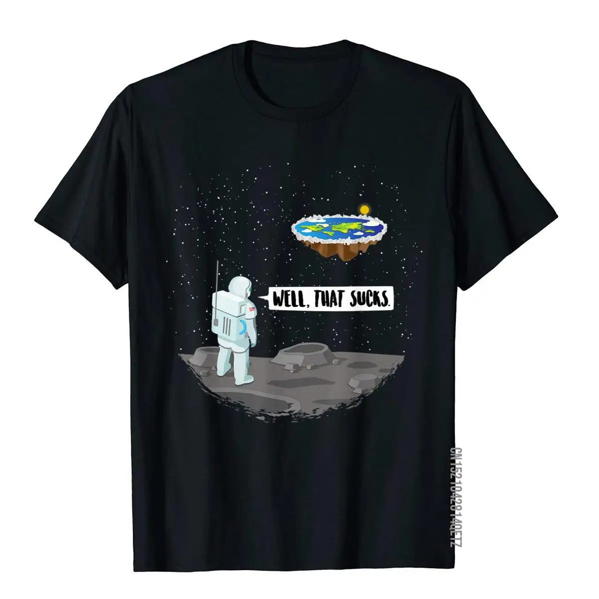 Funny Flat Earth Astronaut Well That Sucks T-Shirt Retro Male T Shirts Cotton Tops Shirts Comfortable