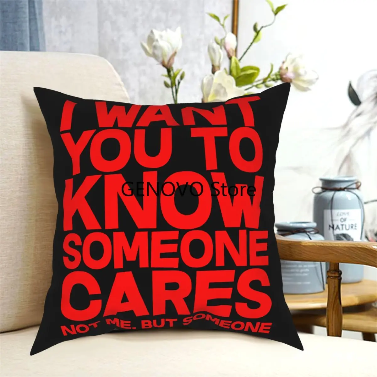 

I Want You To Know Someone Cares,Not Me But Someone Funny Crossfit Pillow Cover decorative for living room Custom Cushion Covers