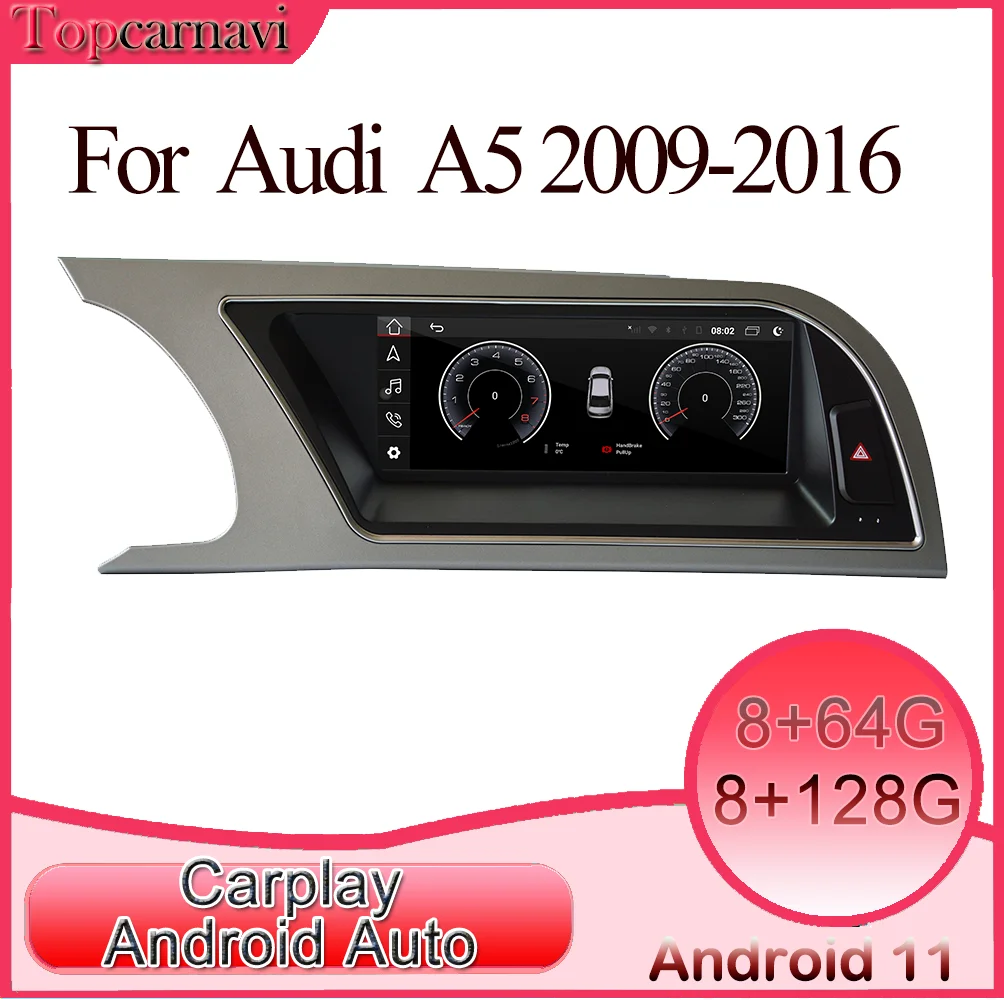 8.8&quot Octa Core Car IPS Touch Screen Radio For Audi A5 2009-2016 WIFI SWC BT Music Android 11 System 4G Carplay 4+32G Multimedia |