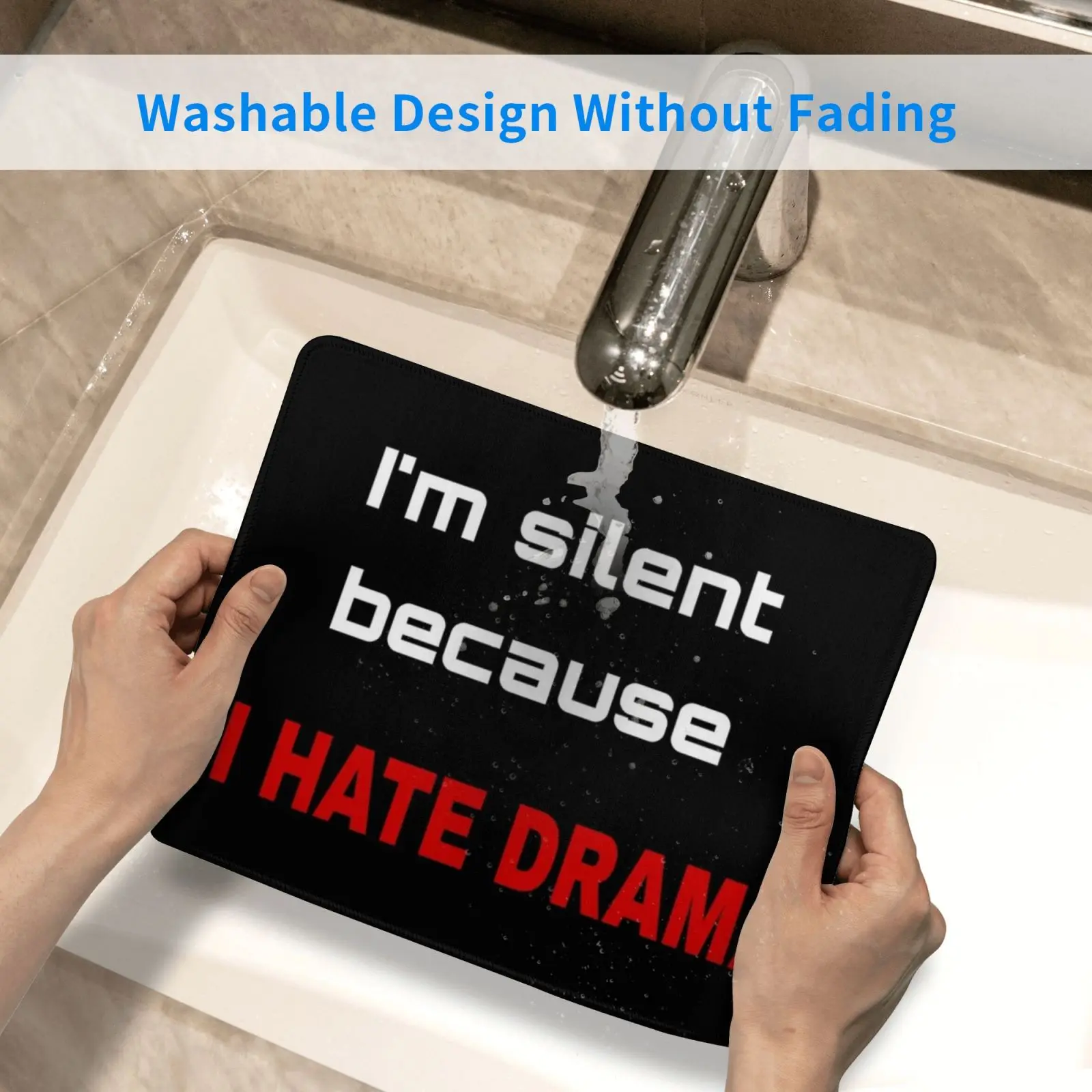 

I'm Silent Because I Hate Drama Mouse Pad DIY Print Im Silent L Hate Drama Words Sentence I Hate Drama