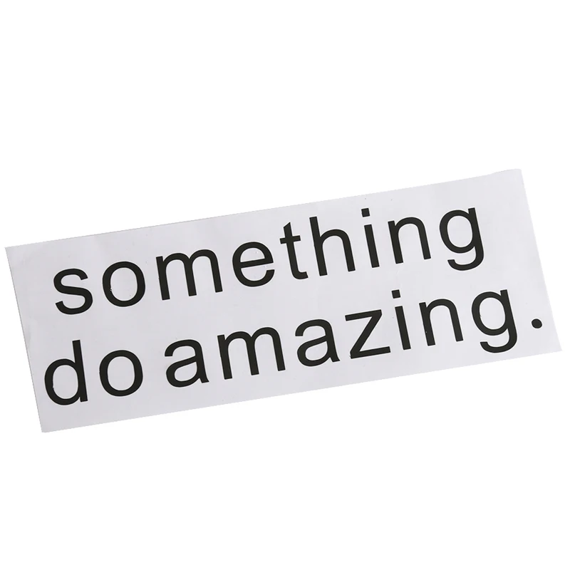 

2020 New Wall Decal Sticker Do Something Amazing Inspirational Vinyl Wall Decal Sticker Home Decoration
