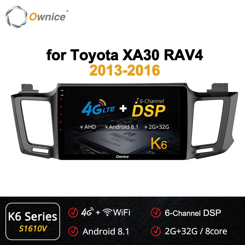 S1610 K6 Series Ownice k3 k5 k6 Android 9,0 Восьмиядерный для Toyota RAV4 2013- автомобильный dvd-плеер навигация gps радио 4G LTE DSP 360 панорама - Цвет: S1610 K6 Series