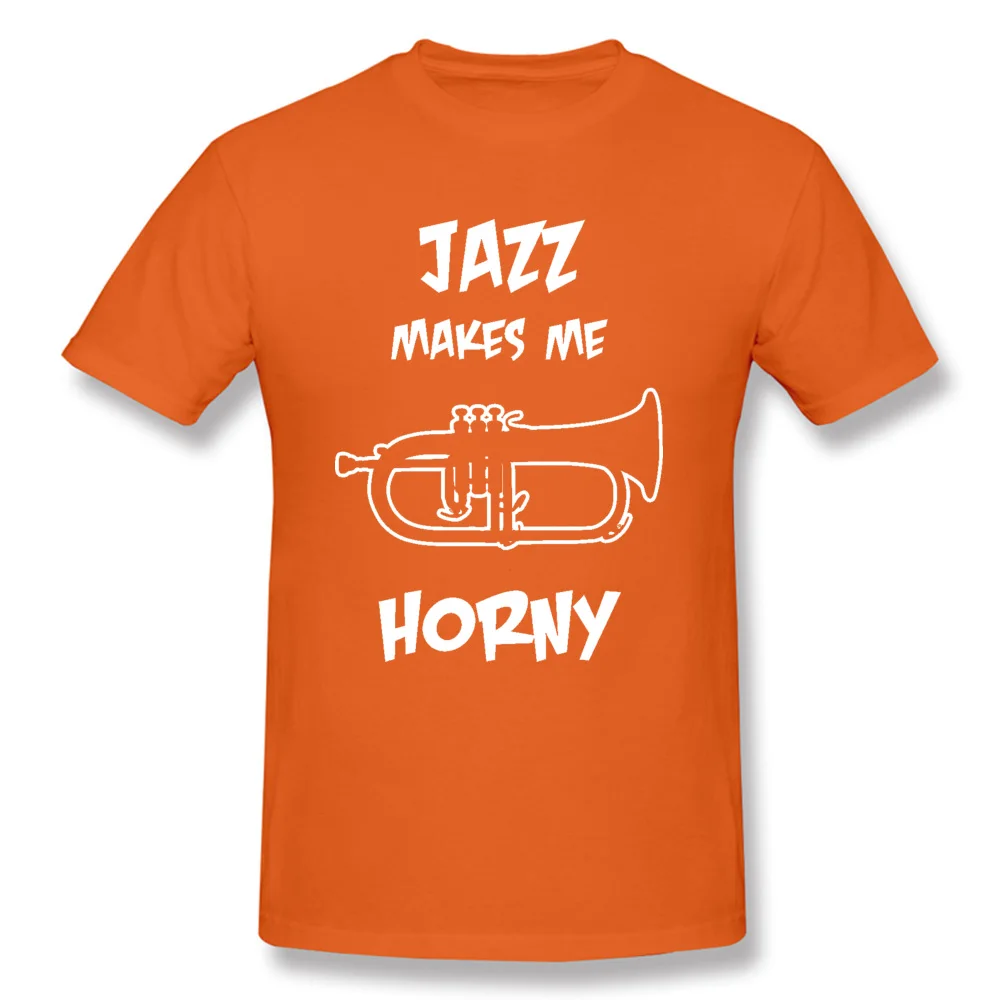 

Symphony Saxophone Bass Jazz Makes Me Horny Men's Father Tshirts 100% Cotton Men Short Sleeve Tops Shirts Europe Plus Size