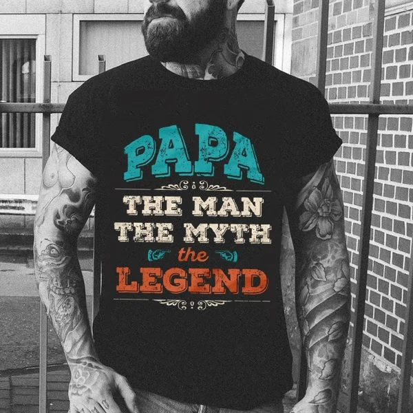 

Papa The Man The Myth The Legend Father's Day T-Shirt