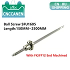 Ballscew SFU1605-150mm 200 300 500 600 800 1000 1500 2000 2500 мм C7 шариковый винт с одной шариковой гайкой FKFF12, обработанный на станке с ЧПУ