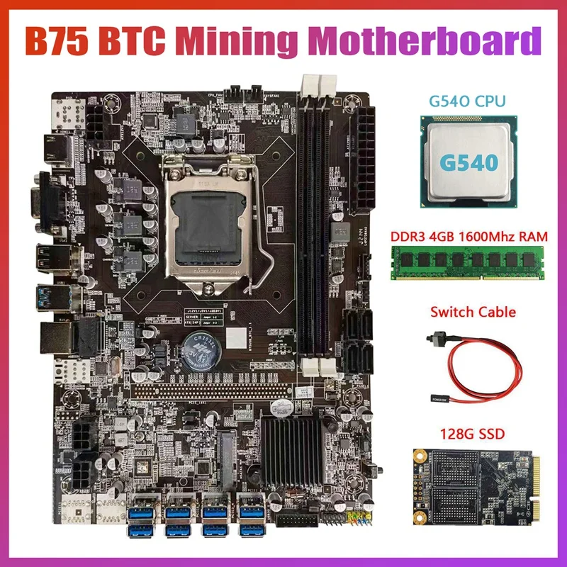 

Материнская плата B75 USB BTC для майнинга + процессор G540 + DDR3 4 Гб 1600 МГц ОЗУ + 128G MSATA SSD + кабель переключателя LGA1155 8xpcie на USB-плату