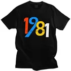 Мужская мода 1981 футболки из хлопка с коротким рукавом футболки стильная футболка Топы с графическим принтом 40th подарки на день рождения футболка размера плюс одежда
