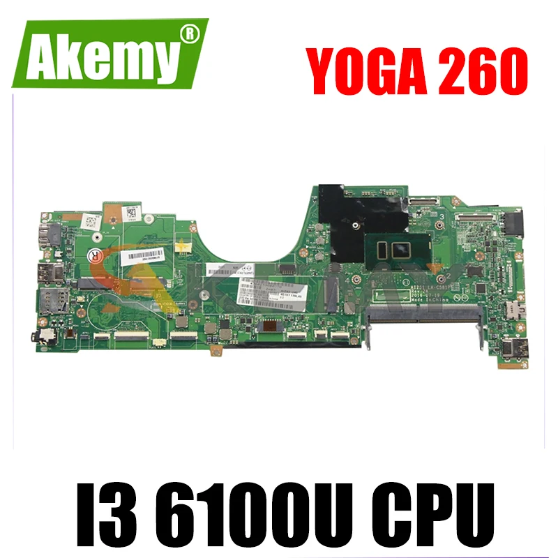 

Akemy для Lenovo ThinkPad Йога 260 ноутбук материнская плата LA-C581P материнская плата I3 6100U протестированная 100% работа FRU 01AY876 01AY764 00NY940