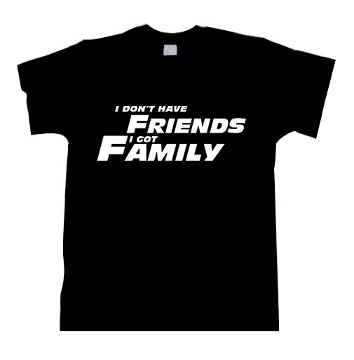 Мужская модная футболка с надписью I dontnot Friends Got Family Paul Walker|Мужские футболки| |