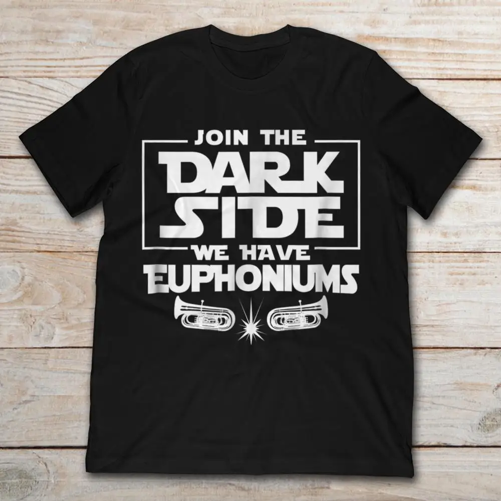 Join The Dark Side У нас есть футболка Euphoniums Мужская с коротким рукавом|Мужские футболки|