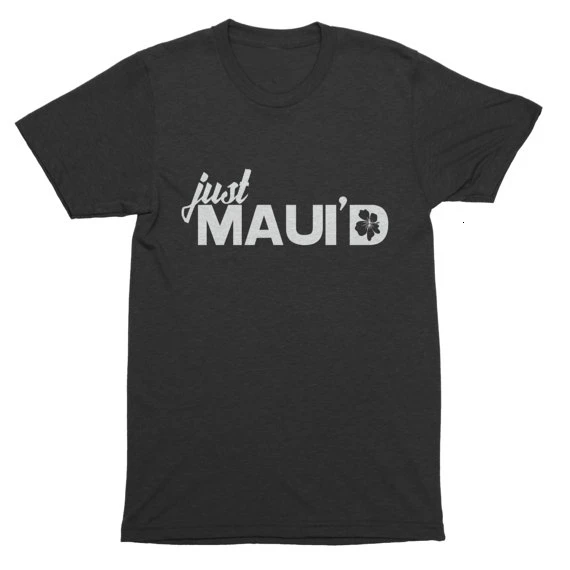 

Just Maui'd Wedding Shirts Shirt Destination Wedding Honeymoon Shirts Couples Shower unisex tees 90s women tops- K466