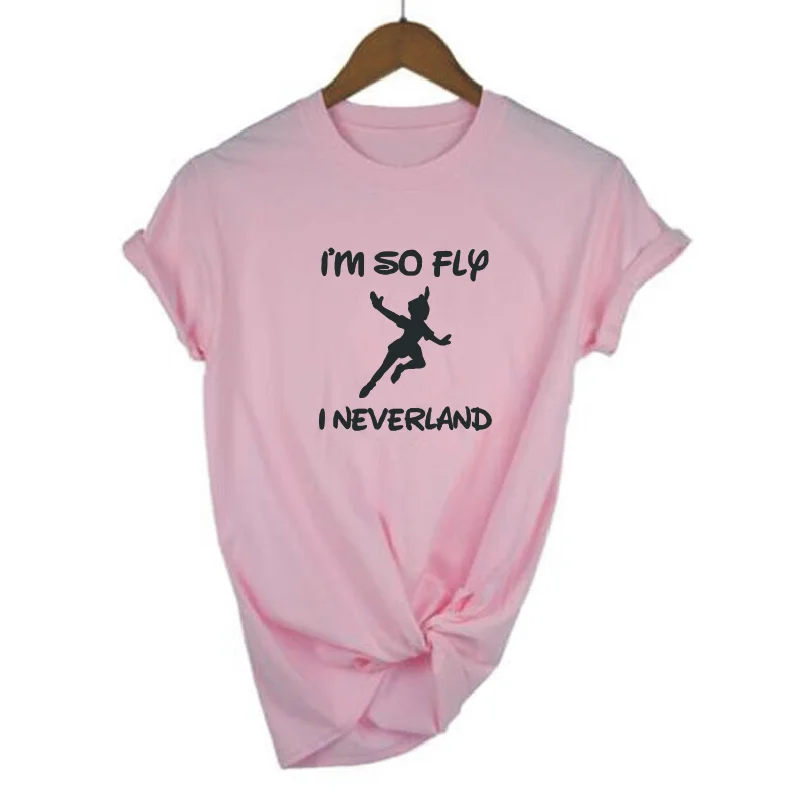 С надписью I'm so fly я neverland Печатный Женская футболка Повседневная Harajuku хлопковая