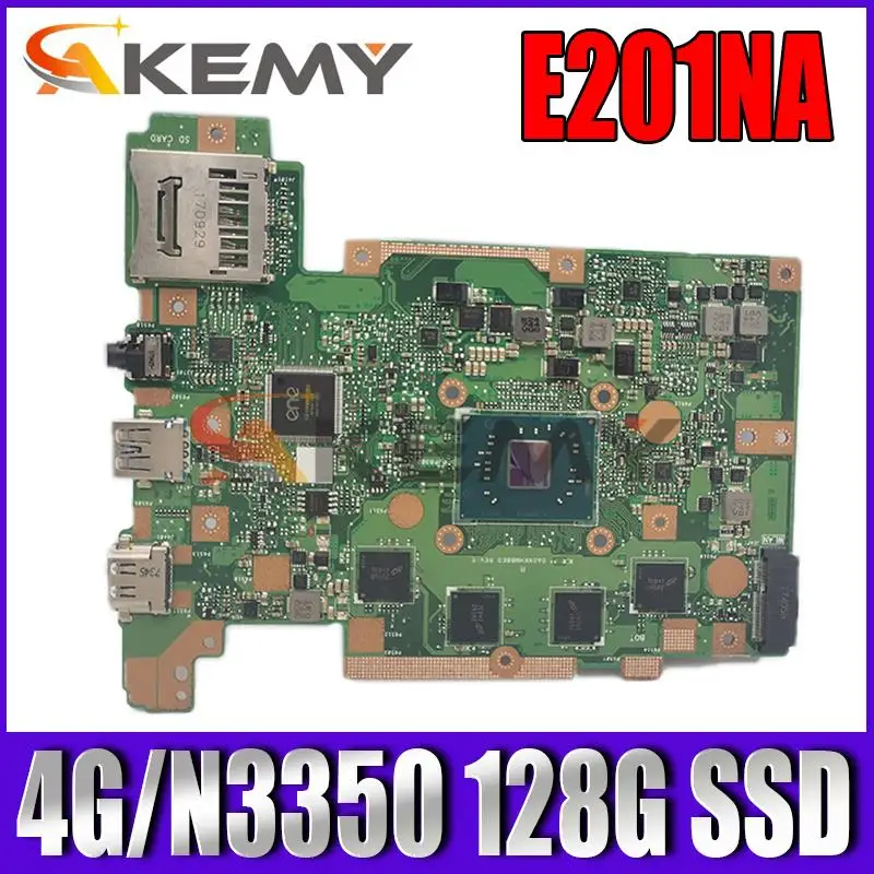 

E201NA notebook mainboard with 4G/N3350 128G SSD For ASUS E201NAS E201NA E201N laptop motherboard mainboard tested full 100%