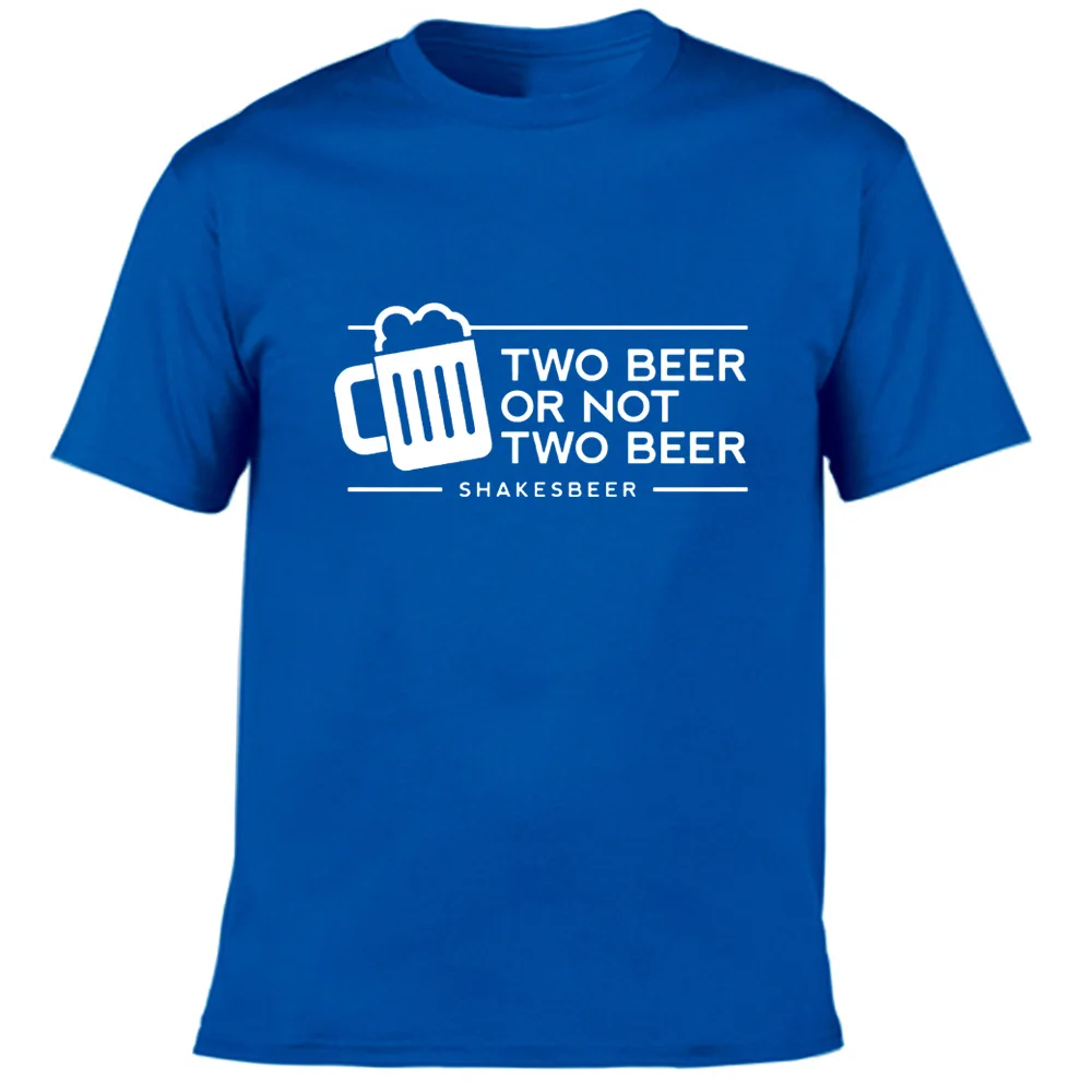 

Two Beer or Not Two Beer Men's Summer T-Shirt Tees Funny Casual Short Sleeve Fashion Design Drink Bar Male O-neck T Shirt Tops