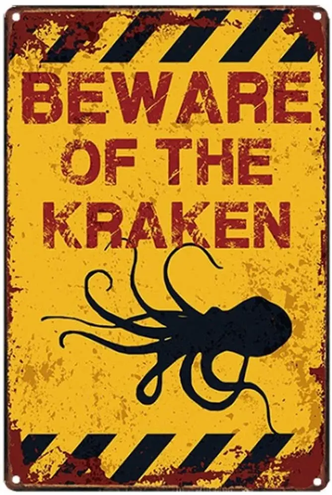 

Original Retro Design Beware Of The Kraken Tin Metal Signs Wall Art, Anti-Corrosion Thick Tinplate Print Poster Wall Decoration
