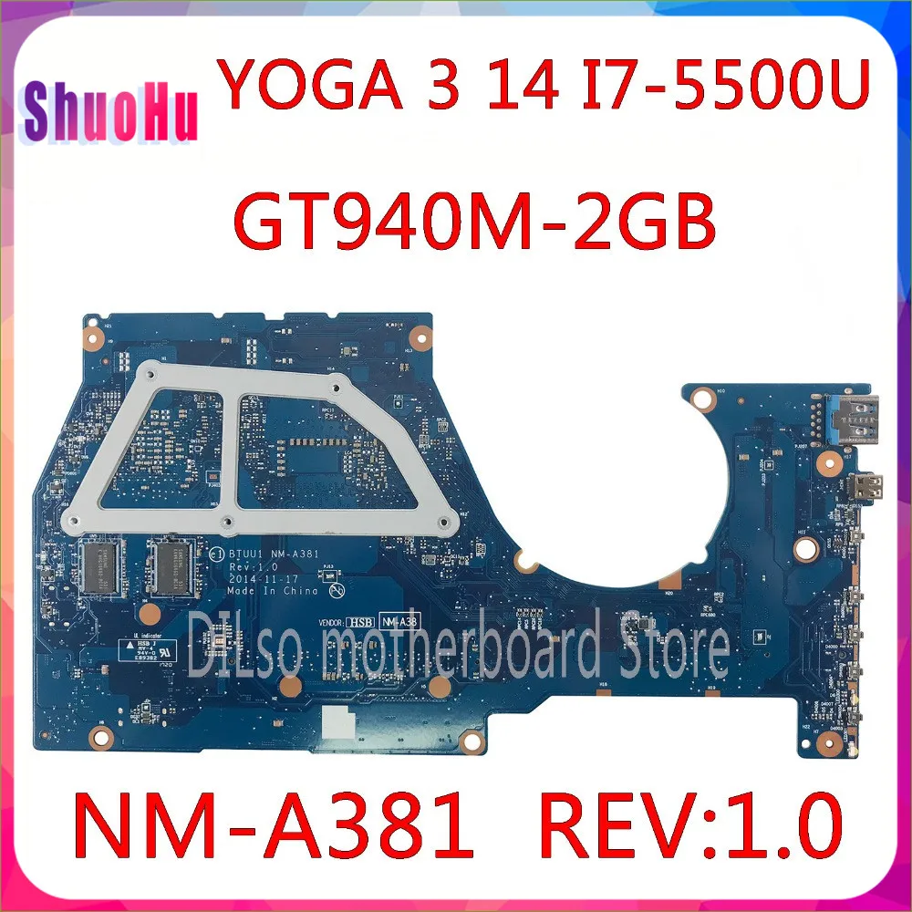 

NM-A381 Laptop Motherboard Original Mainboard BTUU1 NM-A381 REV:1.0 I7-5500U GT940 2GB For Lenovo YOGA3 14 Motherboard DDR3 HM76