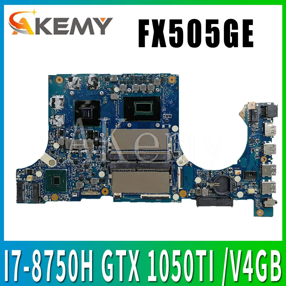Akemy FX505GE материнская плата для For Asus TUF Gaming FX505G FX505GD 15 6 дюймов I7-8750H GTX 1050TI/V4GB GDDR5 -