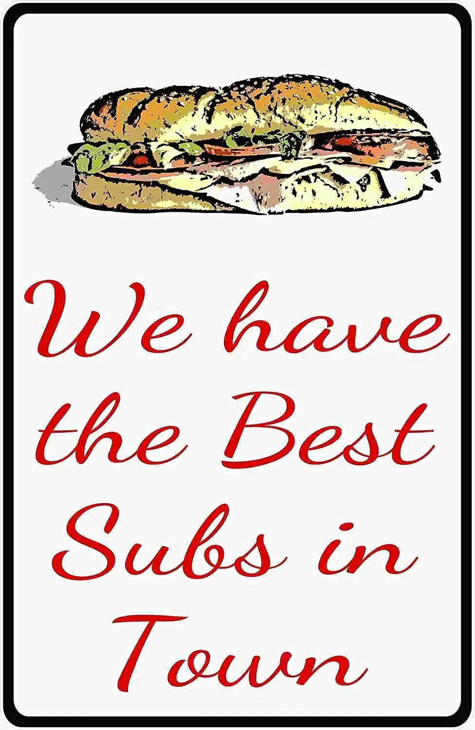 

Metal Sign We Have The Best Subs in Town Sign Deli Menu Board Signs Sandwich Submarine