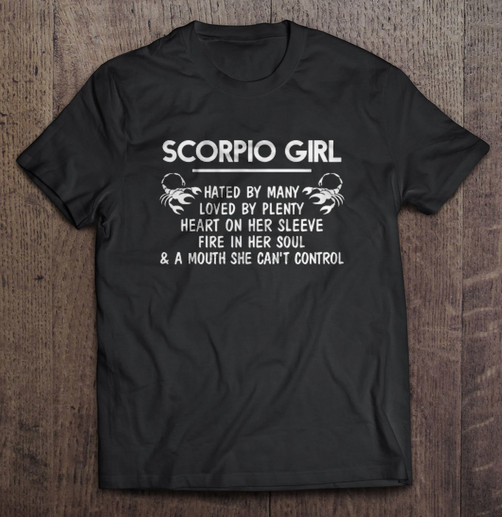 

Men t shirt Scorpio Girl Hated By Many Loved By Plenty Heart On Her Sleeve Women t-shirt