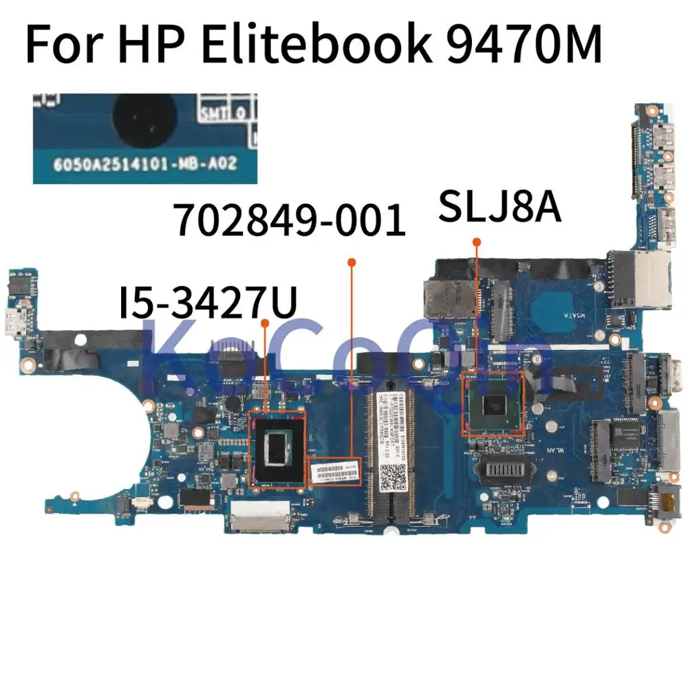 KoCoQin 702849 001 501 Материнская плата для ноутбука HP Elitebook Фолио 9470 м сердечник I5 3427U