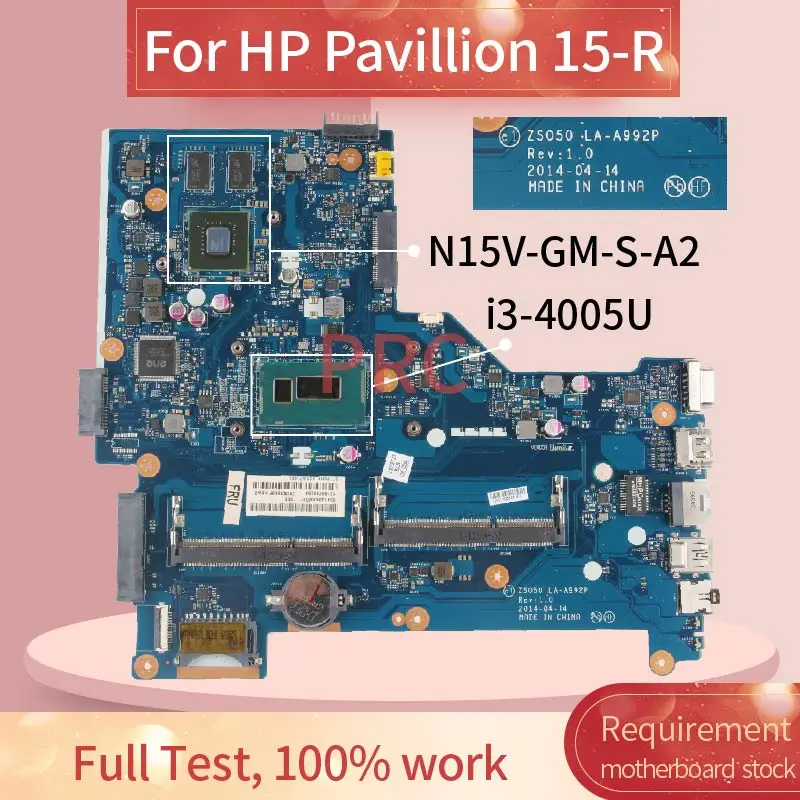 ZSO50 LA A992P для HP Pavillion 15 R I3 4005U 820M 2GB R015DX R053CL материнская плата ноутбука SR1EK DDR3