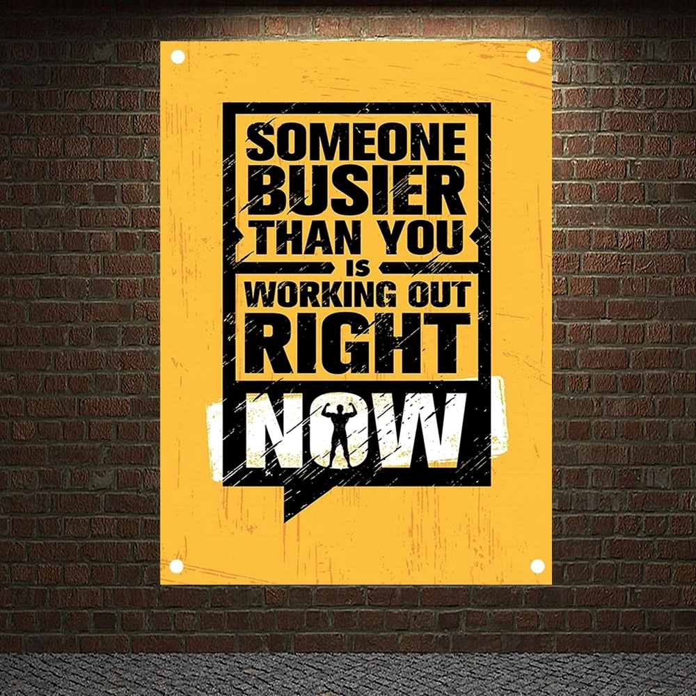 

SOMEONE BUSIER THAN YOU IS WORKING OUT RIGHT NOW Motivational Workout Posters Exercise Banners Flag Wall Art Tapestry Gym Decor
