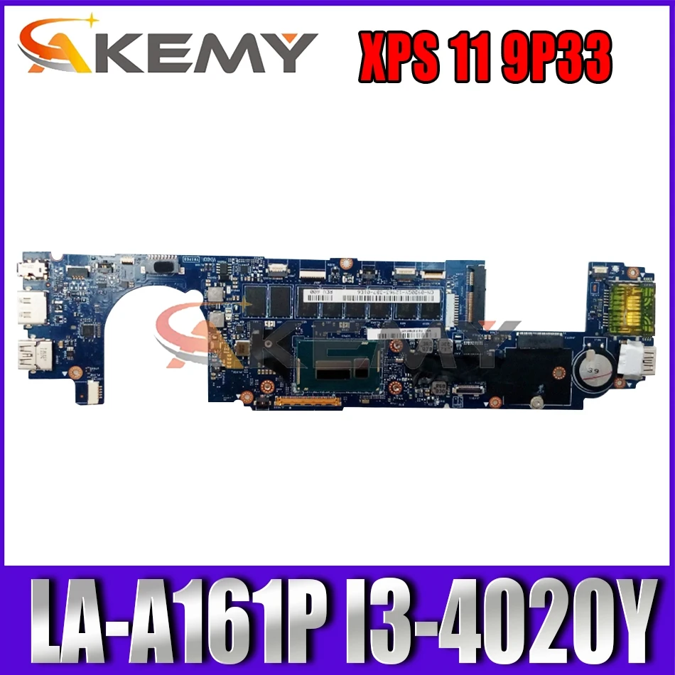 Akemy LA A161P для Dell XPS 11 9P33 Материнская плата ноутбука I3 4020Y CN 0DYW26 DYW26 материнская 100%