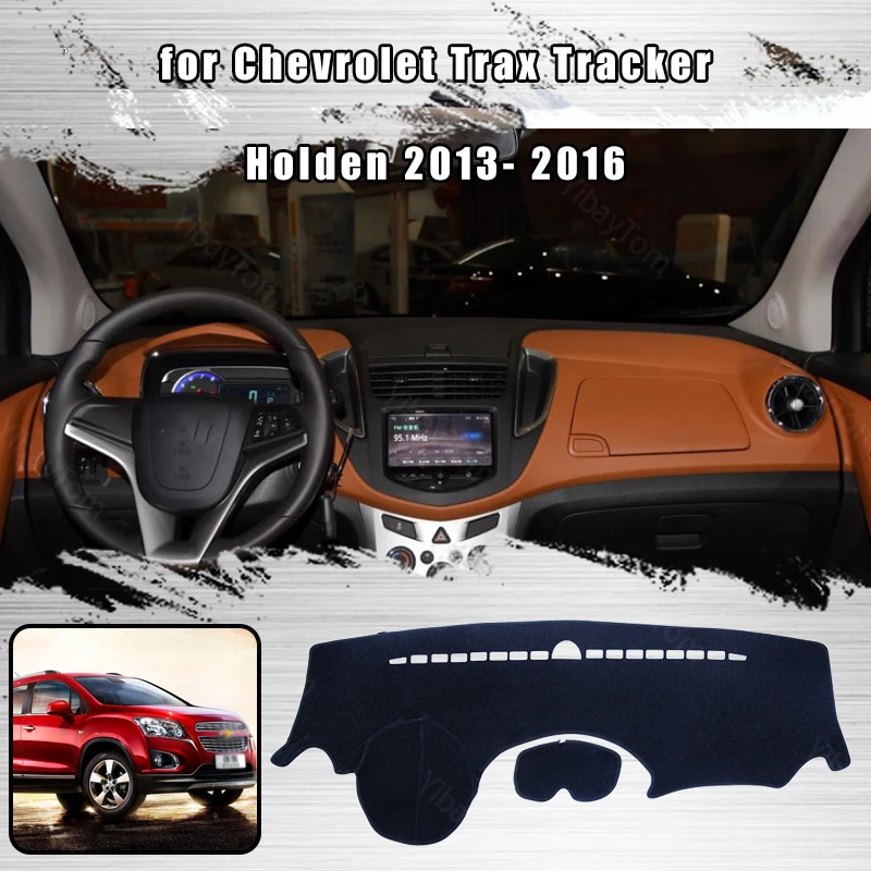 

Car Dashboard Avoid Light Pad Instrument Platform Desk Cover Mat Carpets for Chevrolet Trax Tracker Holden 2013- 2016