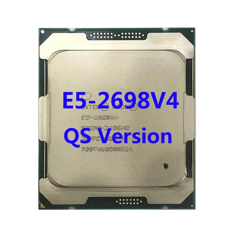 

E5-2698V4 QS версия Intel ЦП Xeon процессор 2,20 ГГц 18-сердечник 50 Мб SmartCache TPD135W FCLGA2011-3 для X99 материнская плата