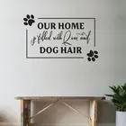 Фотообои дом наполнен любовью и собачьей шерстью, виниловые наклейки на стену, домашний декор, рисунок след собаки, фрески для интерьера, обои 4588