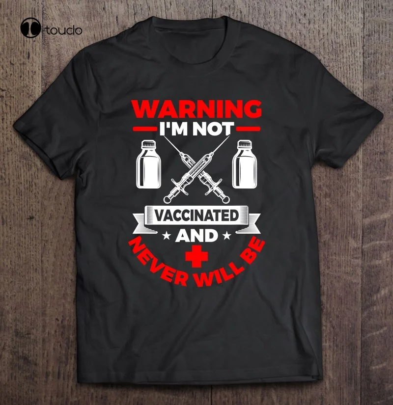 

_ Я не прививаю, никогда не будет медицинской вакциной, унисекс футболка