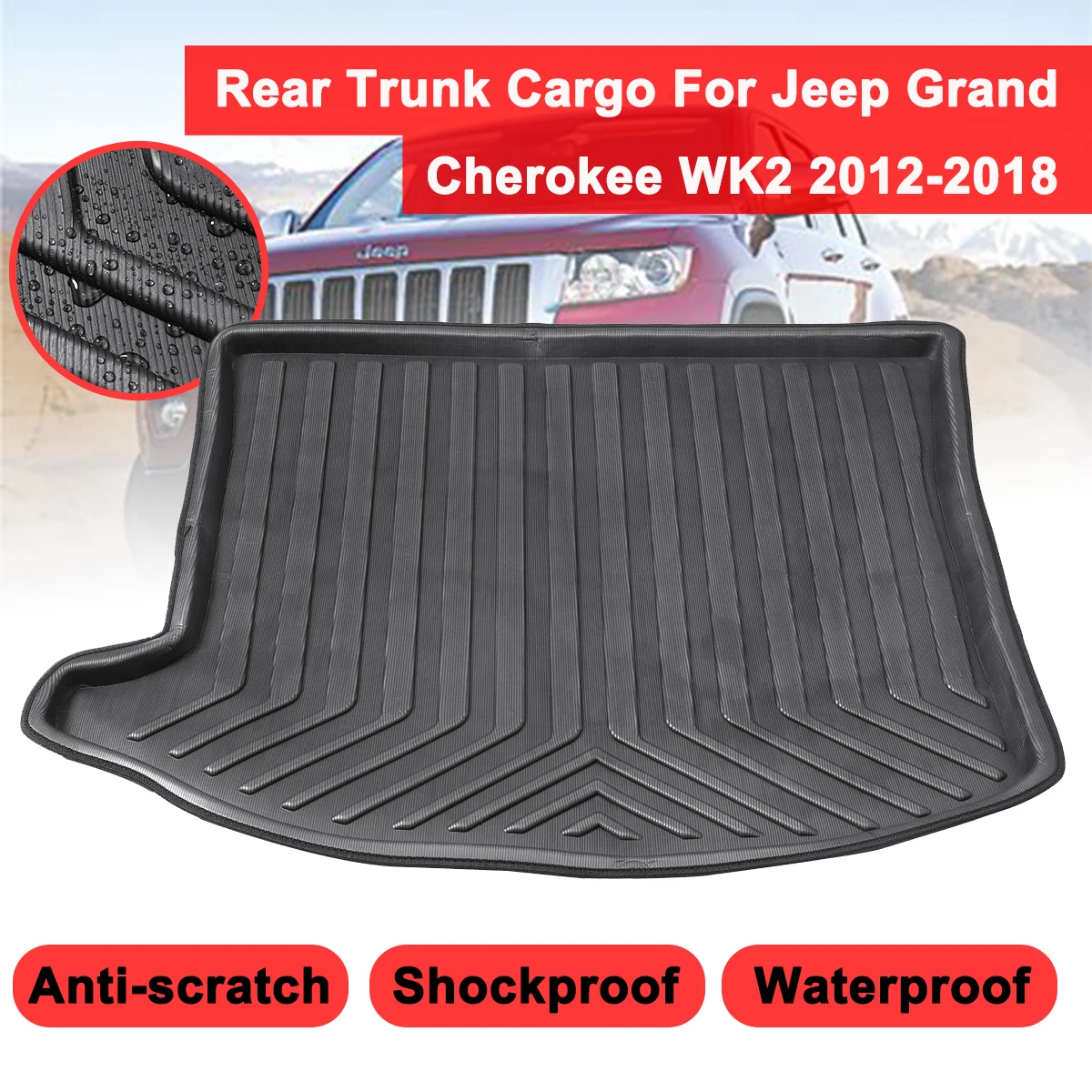 For Jeep Grand Cherokee WK2 2012 2013 2014-2018 Boot Mat Rear Trunk Liner Cargo Floor Tray Carpet Mud PadKick Guard Protector