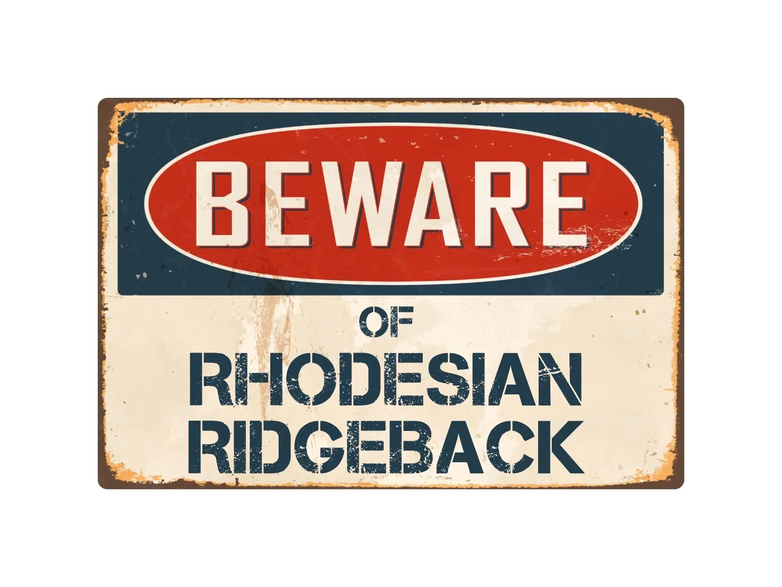

StickerPirate Beware of Rhodesian Ridgeback 8” x 12” Vintage Aluminum Retro Metal Sign VS361