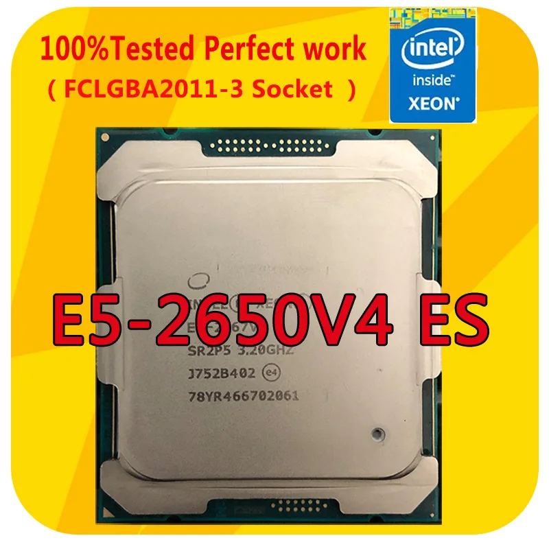 

E5-2650V4 ES Intel Xeon E5-2650V4 ES Version 2.0GHZ 12-Core 30M Smart Cache 105W CPU Processor LGA2011-3 For x99 Motherboard