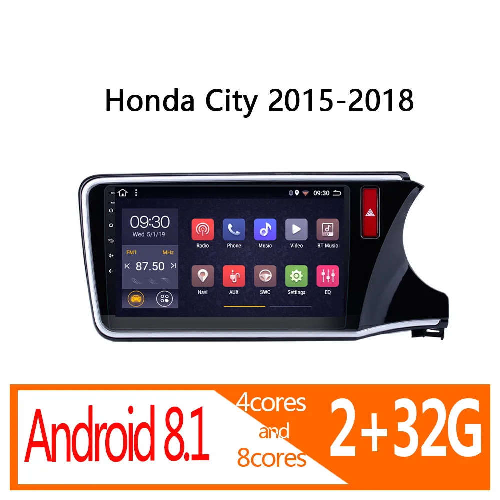 Авто android 2G + 32G для Honda City Greiz 2015 2016 2017 2018 автомобиль радио Кош аудио Радио Стерео atoto