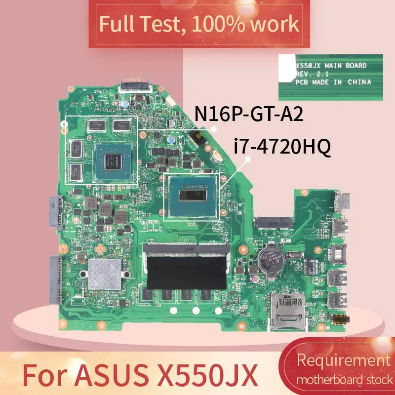 

For ASUS X550JX X550JF X550JD X550JK X550J I7-4720HQ 4GB Ram GT950M Laptop Motherboard N16P-GT-A2 REV.2.1 Notebook Mainboard