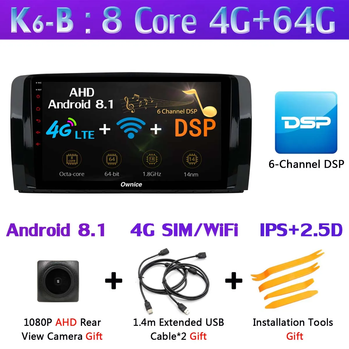 K6-B 1Din 360 ° камера 4G LTE WiFi Android 9,0 4G+ 64G SPDIF DSP CarPlay автомобильный мультимедийный плеер для Mercedes Benz R Class W251 gps радио - Цвет: K6-B