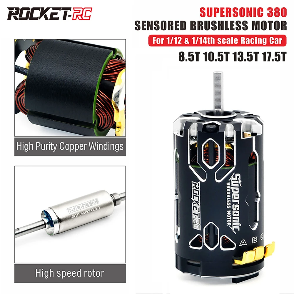 

Rocket-RC Supersonic 380 8.5T 10.5T 13.5T 17.5T Sensored Brushless Motor for 1/12 1/14th Wtloys Remo Hobby XLH Timaya Redcat