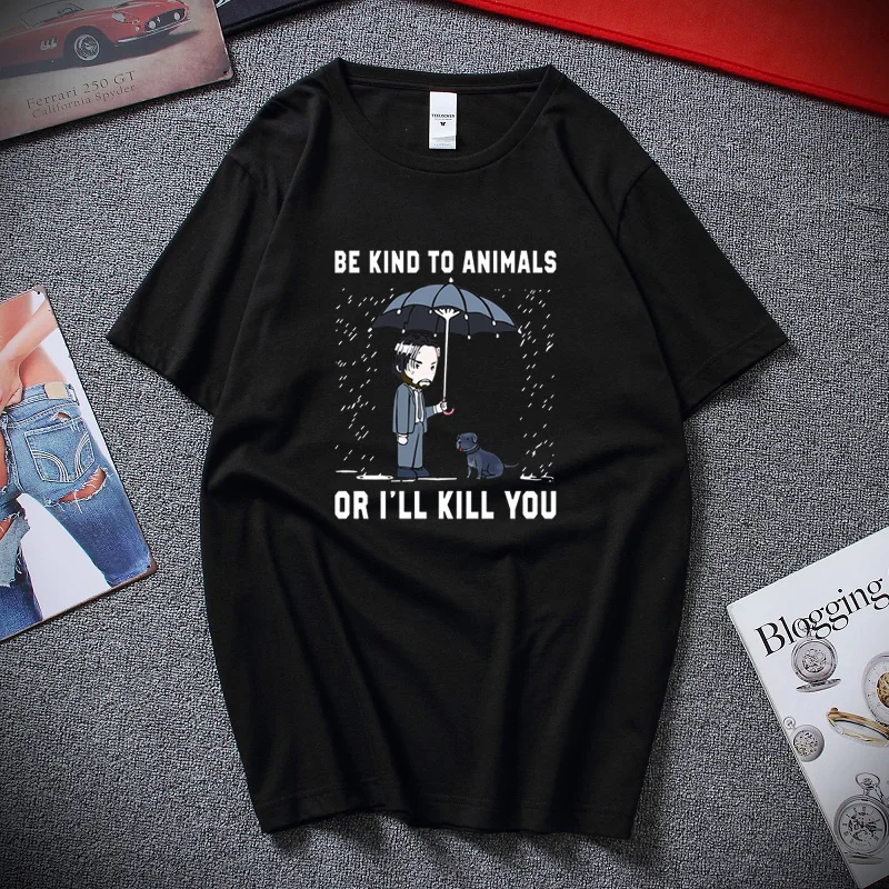 

Хлопковая футболка с коротким рукавом John Wick Be Kind To Animal or I Ll Shoot You Camisetas Hombre Harajuku, необычная футболка унисекс