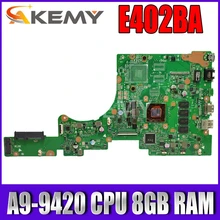 Akemy E402BA with A9-9420 CPU 8GB RAM mainboard For ASUS VivoBook E402 E402B E402BA E402BP Laotop Mainboard E402BA Motherboard