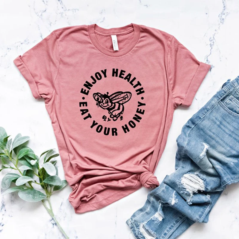 

Enjoy healthy honey eating honey t-shirt Women