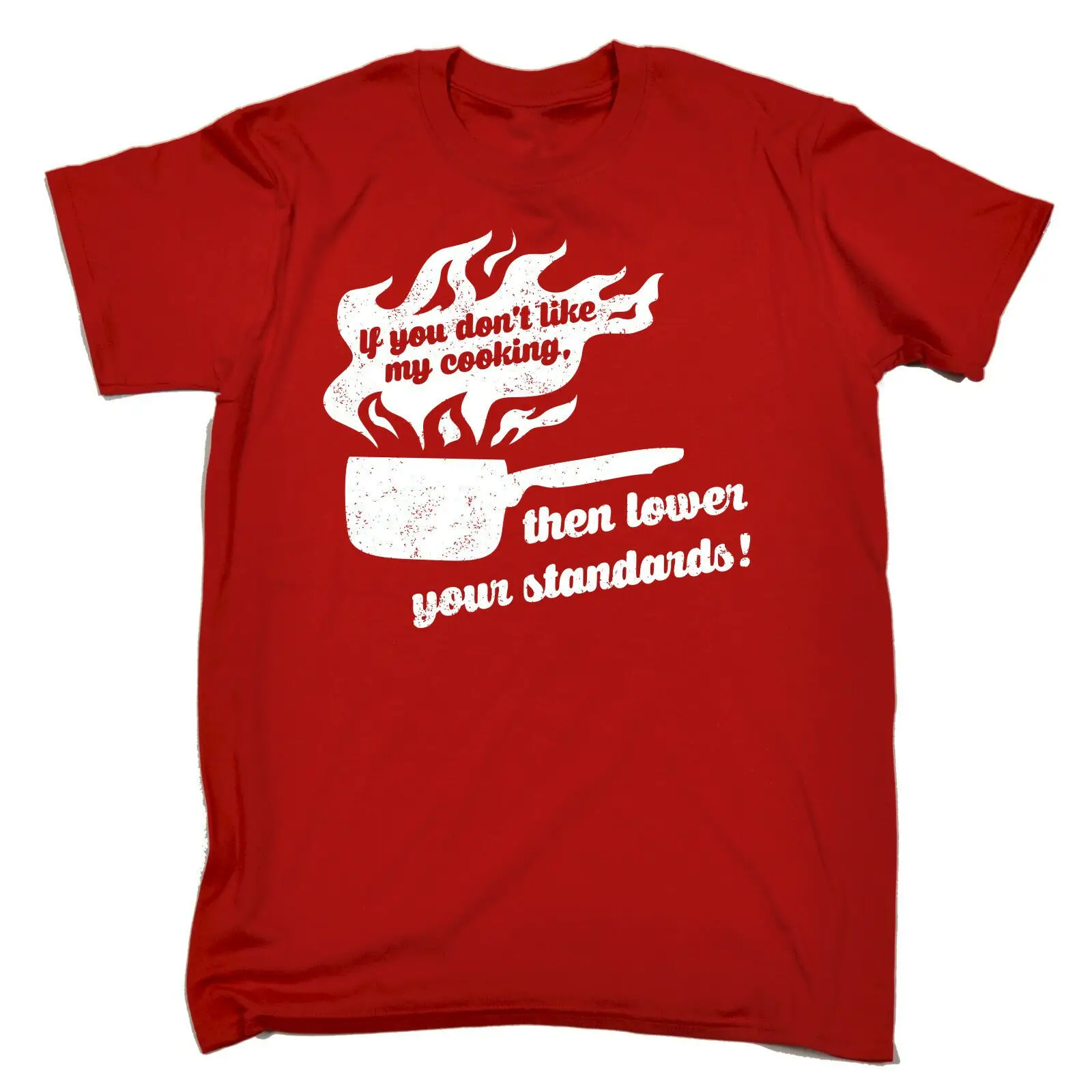 

Dont Like My Cooking Then Lower Your Standards. Funny Cook Chef Gift T-Shirt. Summer Cotton Short Sleeve O-Neck Mens T Shirt New