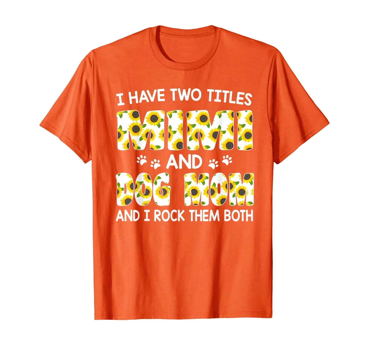 

I Have Two Titles Mimi And Dog Mom Thanksgiving Gifts T-Shirt