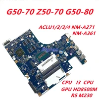 aclu1234 nm a271 nm a361 for lenovo ideapad g50 70 z50 70 g50 80 laptop motherboard with i3 cpu hd8500 r5 m230 gpu