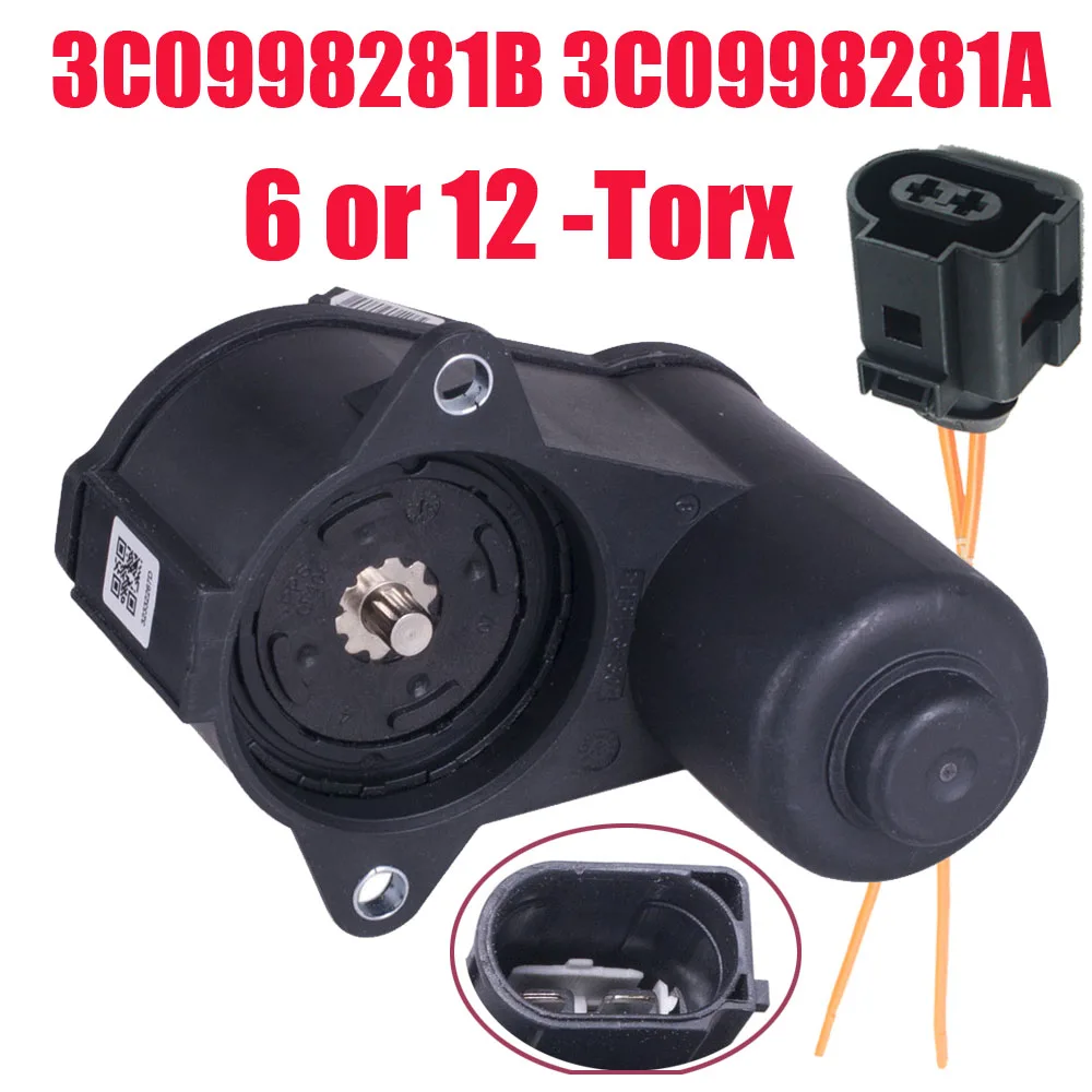 Серводвигатель заднего тормоза 6/12 Torx 3C0998281A для VW Passat B6 CC Tiguan Audi 3C0998281B 32330208 |