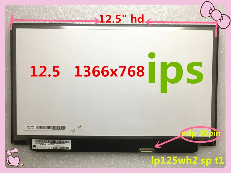 

Светодиодный ЖК-дисплей для lenovo, IPS 12,5 дюйма, без фиксации отверстия, B125XTN01.0, fit LP125WH2-SP T1 T2 M125NWN1 HB125WX1-200 12,5 дюйма, eDP