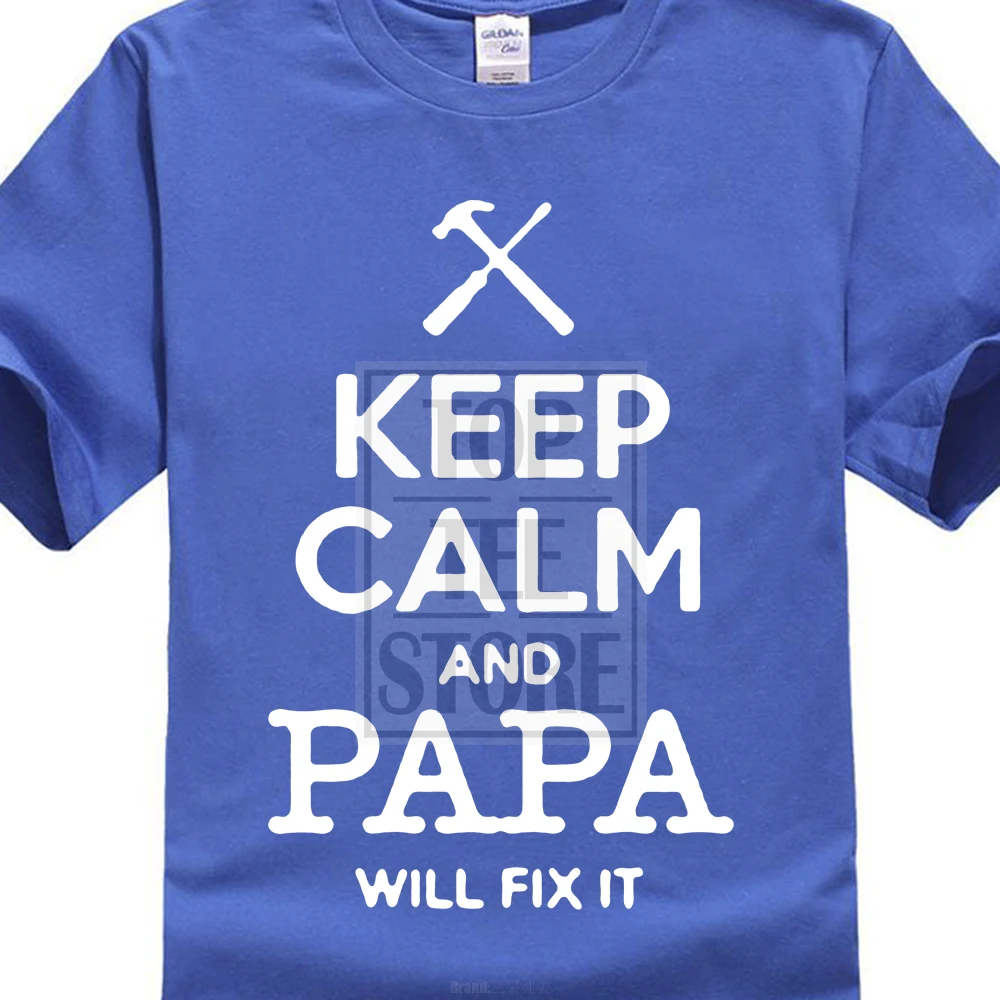 Летняя новая мужская хлопковая Футболка Keep Calm And Papa Fix It подарок для дедушки