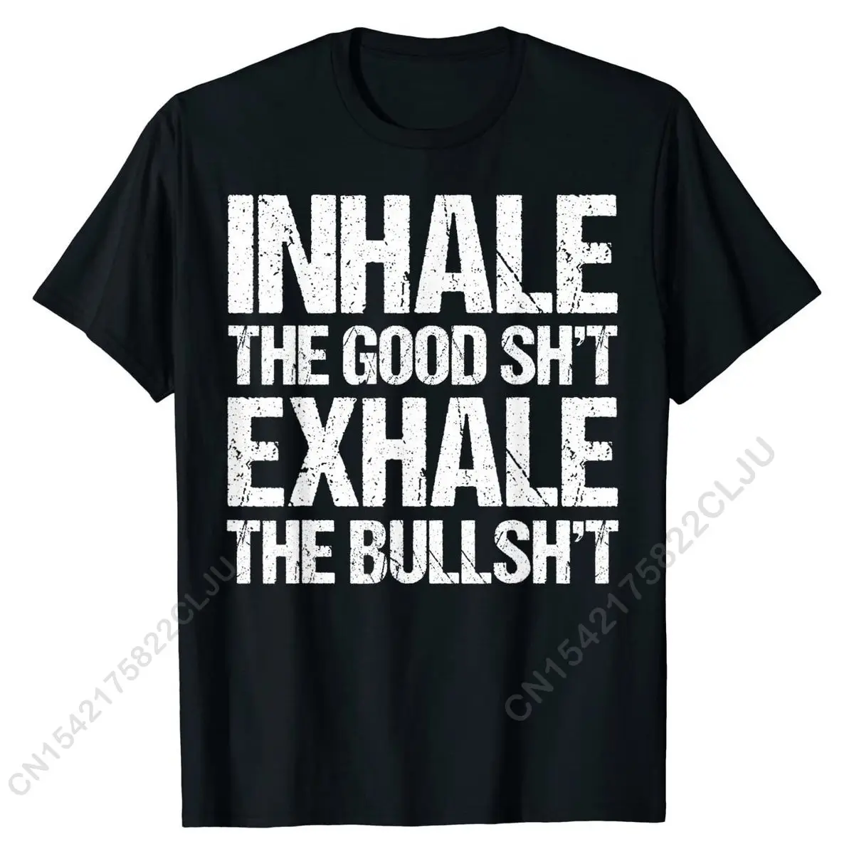 Inhale Good Shit Exhale Bullshit Weed Stoner Meditation T-Shirt Tshirts Casual Newest Cotton Tops T Shirt Summer For Men